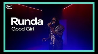 Runda - Good Girl | Glitch Session