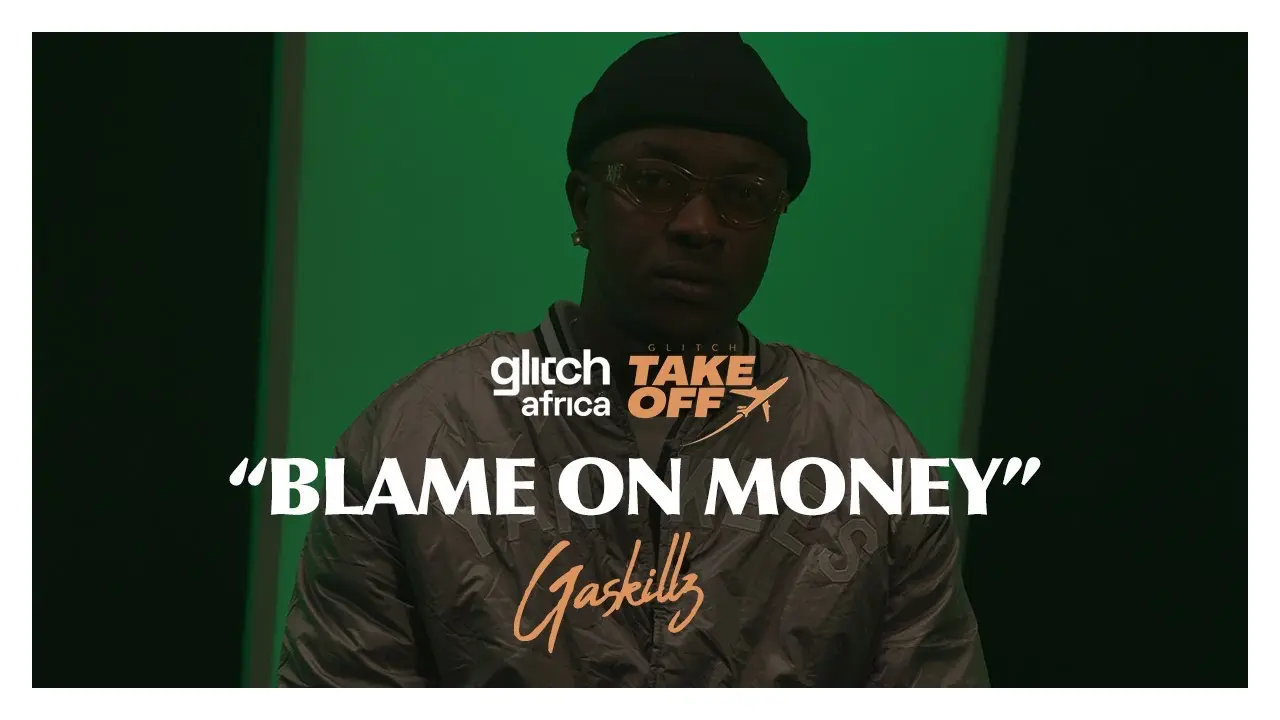 Gaskillz - Blame On Money | Glitch Takeoff