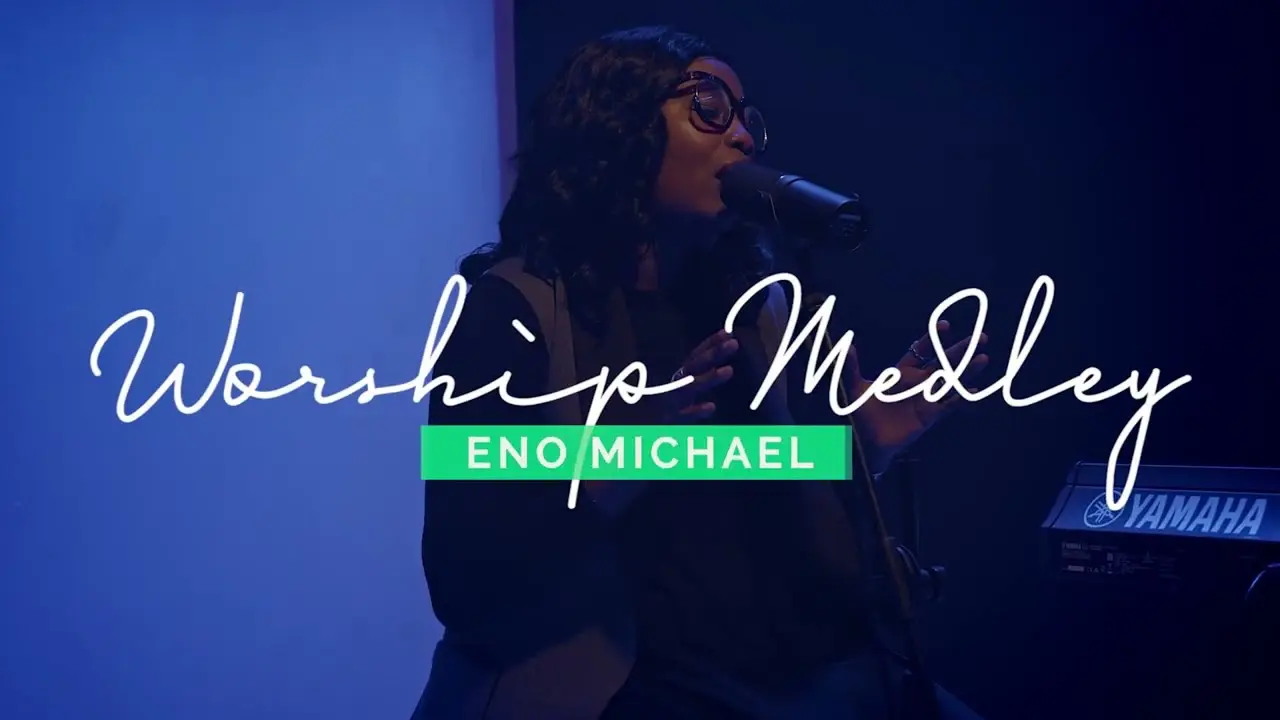 Eno Michael - Worship Medley