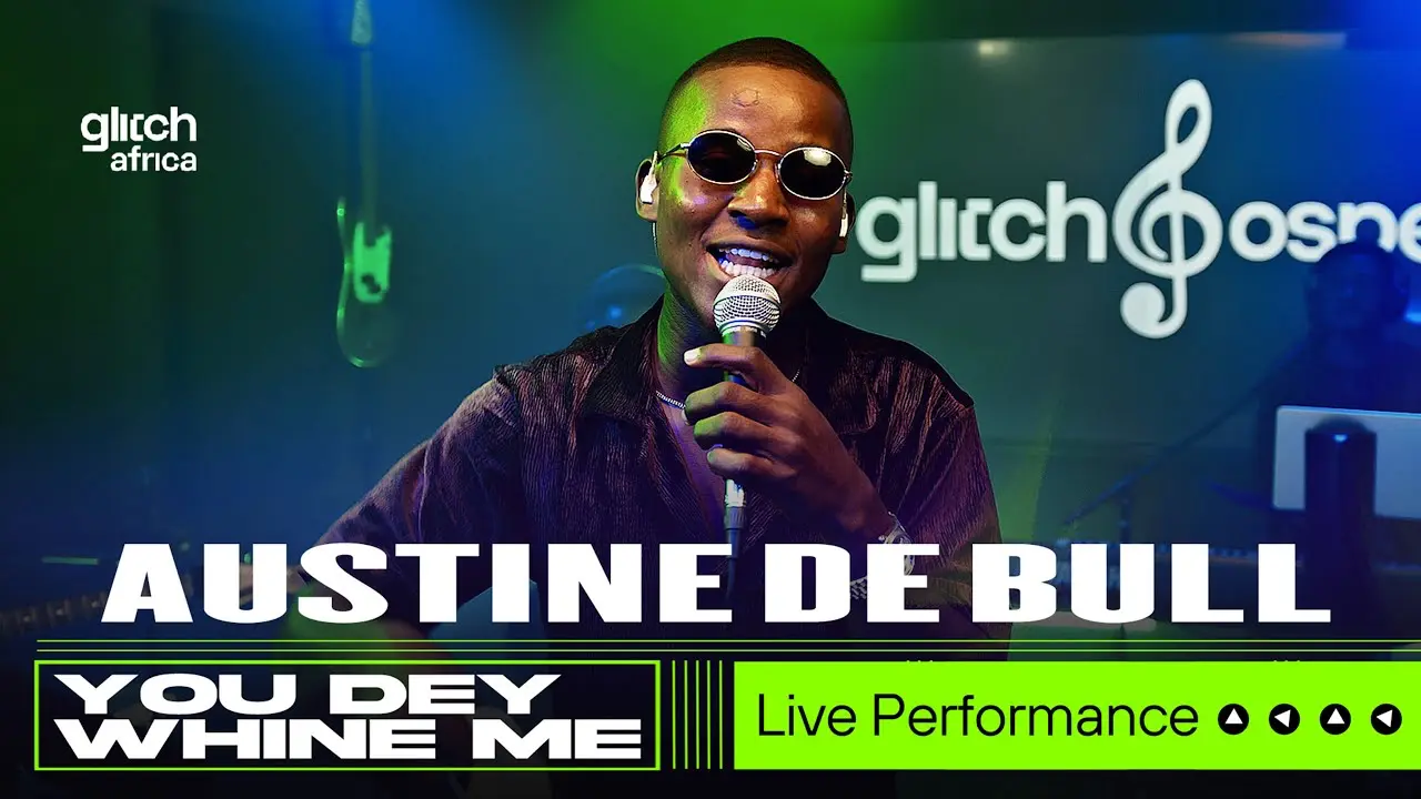 Austine De Bull - Shey You Dey Whine Me| Glitch Gospel