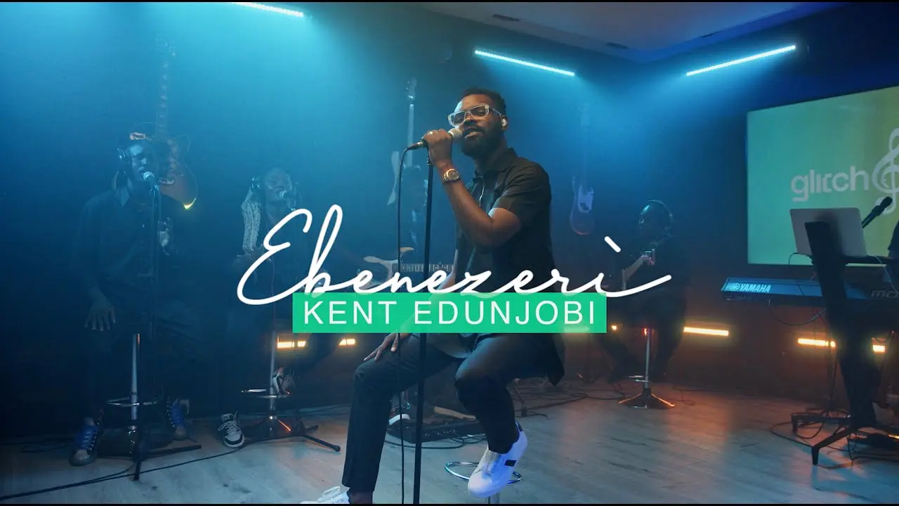 Kent Edunjobi - Ebenezeri ( Live Performance ) |Glitch Gospel